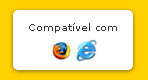 Compatível com Firefox e Internet Explorer